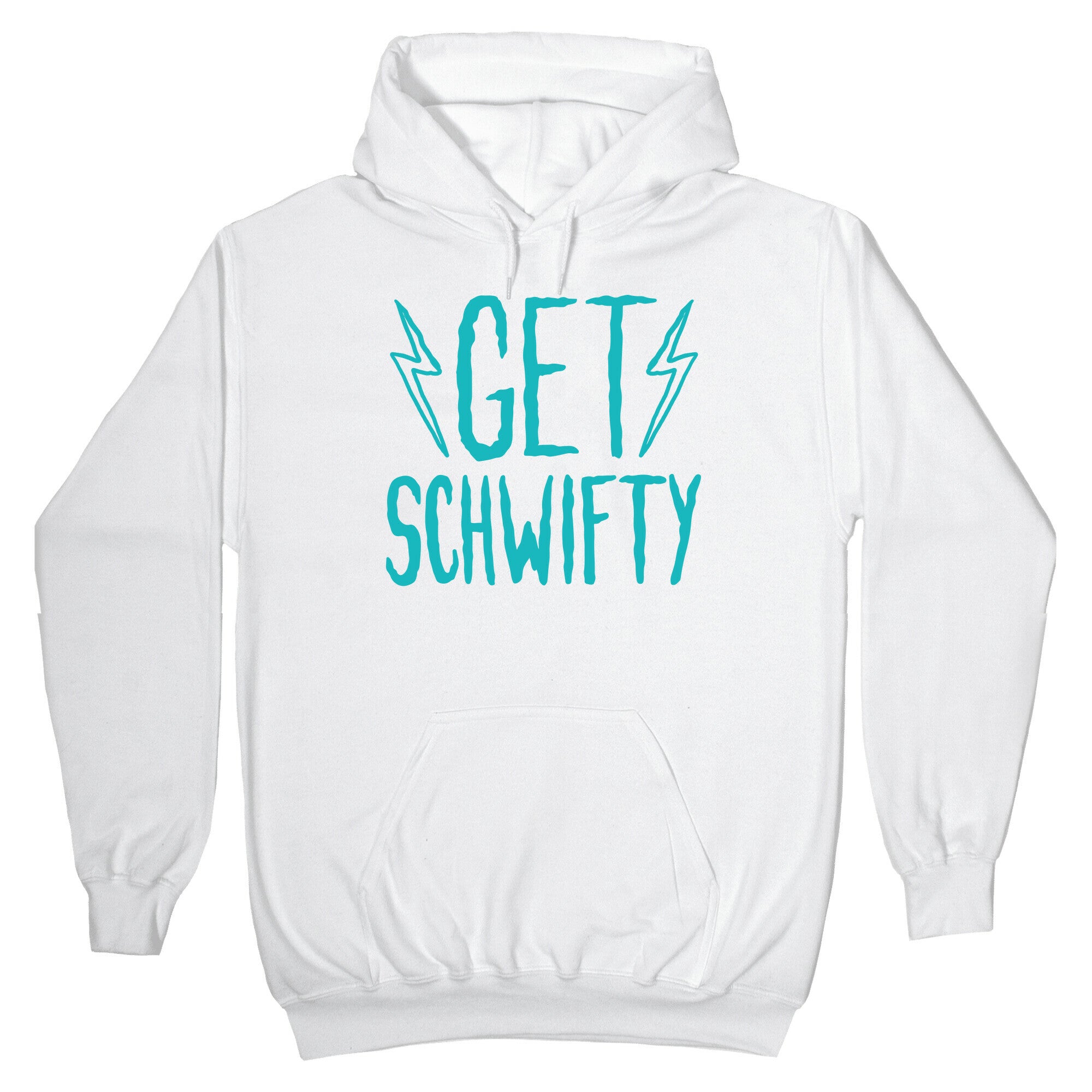 Get Schwifty Hoodie